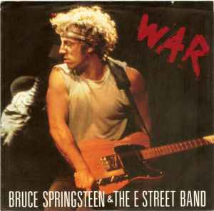 War - Bruce Springsteen & The E Street Band