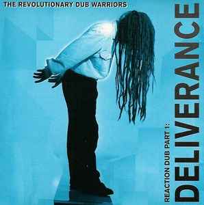 Reaction Dub Part 1: Deliverance - Revolutionary Dub Warriors