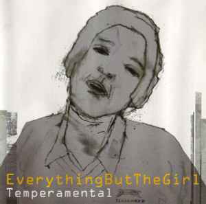 Temperamental - Everything But The Girl