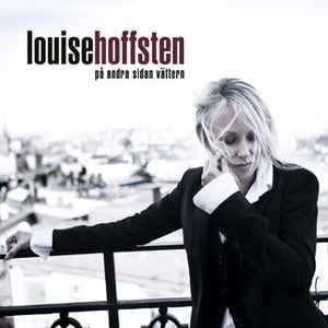 Louise Hoffsten - På Andra Sidan Vättern