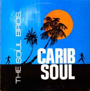 The Soul Brothers - Carib Soul