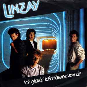 Linzay - Ich Glaub' Ich Träume Von Dir album cover
