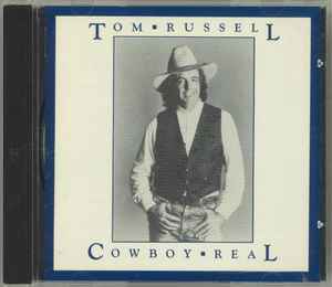 Tom Russell - Cowboy Real album cover