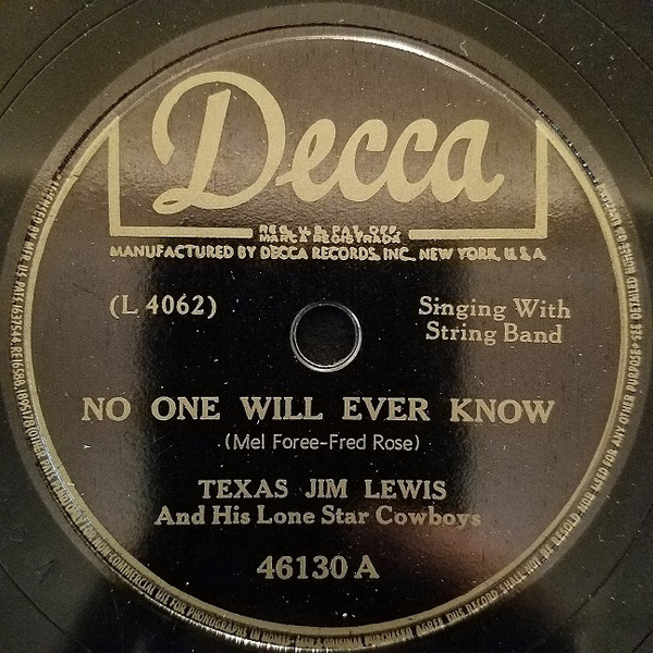 télécharger l'album Texas Jim Lewis And His Lone Star Cowboys - No One Will Ever Know One Little Tear Drop Too Late