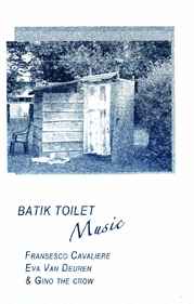 Francesco Cavaliere - Batik Toilet Music album cover