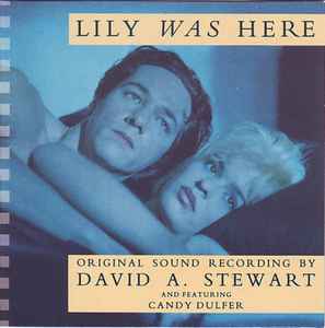 David A. Stewart - Lily Was Here