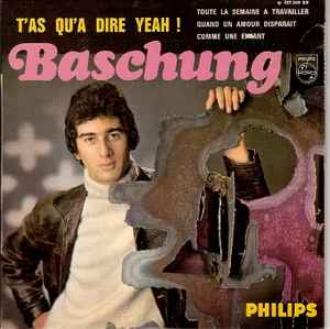 Alain Bashung - T'as Qu'a Dire Yeah ! album cover