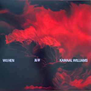 Kamaal Williams - Wu Hen