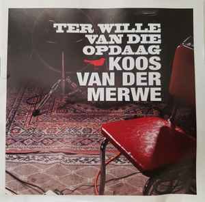 Koos Van Der Merwe - Ter Wille Van Die Opdaag album cover