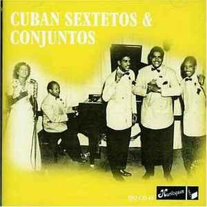 Various - Cuban Sextetos & Conjuntos album cover
