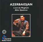 Cover of Azerbaidjan: L'Art Du Mugham, 1997, CD