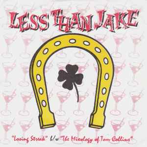 Less Than Jake - Losing Streak B/W The Mixology Of Tom Collins