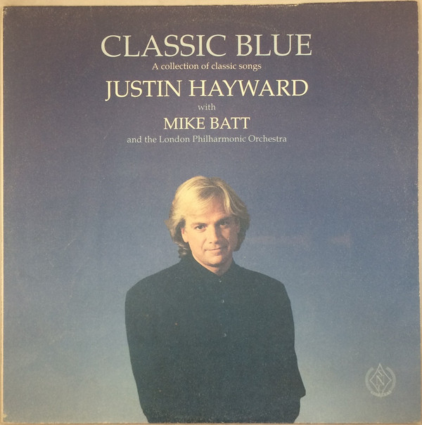 last ned album Justin Hayward With Mike Batt And The London Philharmonic Orchestra - Classic Blue