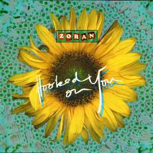 Zoran - Hooked On You (Vinyl, Europe, 1994) For Sale | Discogs