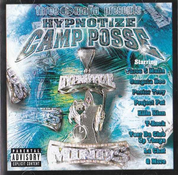 Three 6 Mafia presents Hypnotize Camp Posse – Hypnotize Camp Posse 