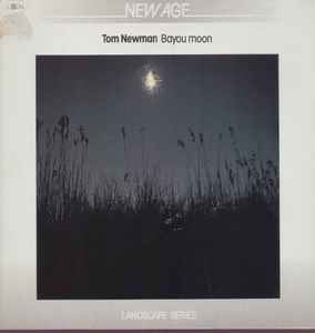 Tom Newman – Bayou Moon (1985, Vinyl) - Discogs