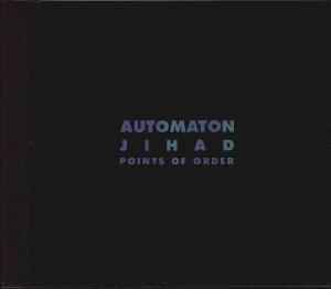 Automaton - Jihad (Points Of Order)