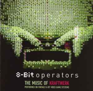 Pochette de l'album Various - 8-Bit Operators  -  The Music Of Kraftwerk