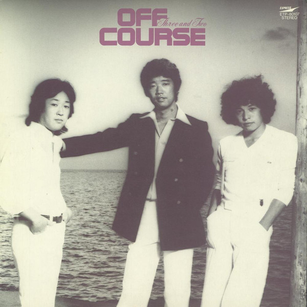 オフ・コース = Off Course – Three And Two (1979, Vinyl) - Discogs