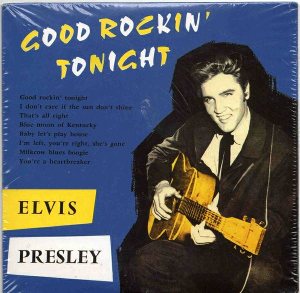 Elvis Presley - Good Rockin' Tonight | Releases | Discogs