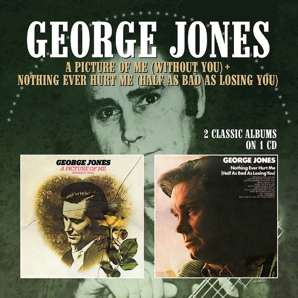 George Jones – A Picture Of Me (Without You)/Nothing Ever Hurt Me