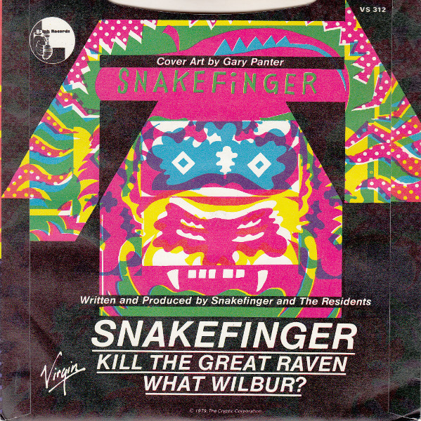 lataa albumi Snakefinger - Kill The Great Raven What Wilbur