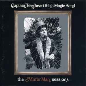 Captain Beefheart - The Mirror Man Sessions album cover