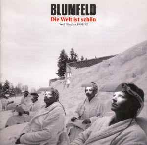 Blumfeld - Die Welt Ist Schön - Drei Singles 1991/92 album cover