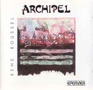 René Roussel - Archipel album cover