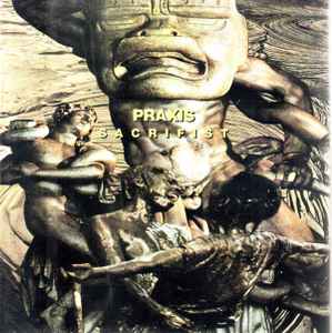 Praxis – Sacrifist (1993, CD) - Discogs