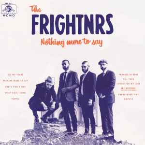 Nothing More To Say - The Frightnrs