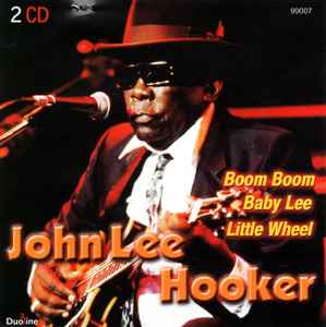 John Lee Hooker – Boom Boom (CD) - Discogs