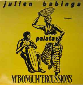 Julien Babinga - M'Bongui-Percussions Vol.3