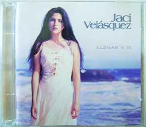 Jaci Velasquez - Llegar A Ti album cover