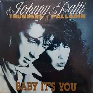 Johnny Thunders & Patti Palladin - Baby It's You | Releases | Discogs