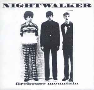 Nightwalker (2) - Firehouse Mountain