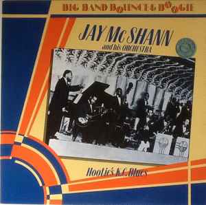 Jay McShann And His Orchestra - Hootie's K.C. Blues