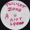 Riot Squad (3) - Twilight Zone 