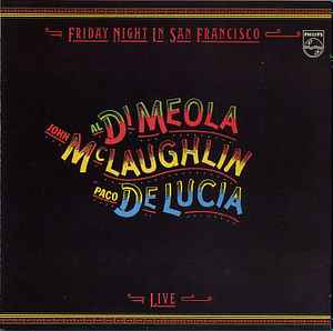 Al Di Meola - Friday Night In San Francisco - Live -  album cover