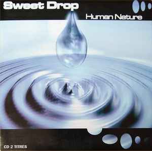 Sweet Drop Human Nature 1997 CD Discogs