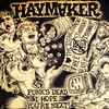 Haymaker - Punk's Dead. I Hope You're Next!