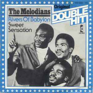 The Melodians – Rivers Of Babylon / Sweet Sensation (1981, Vinyl