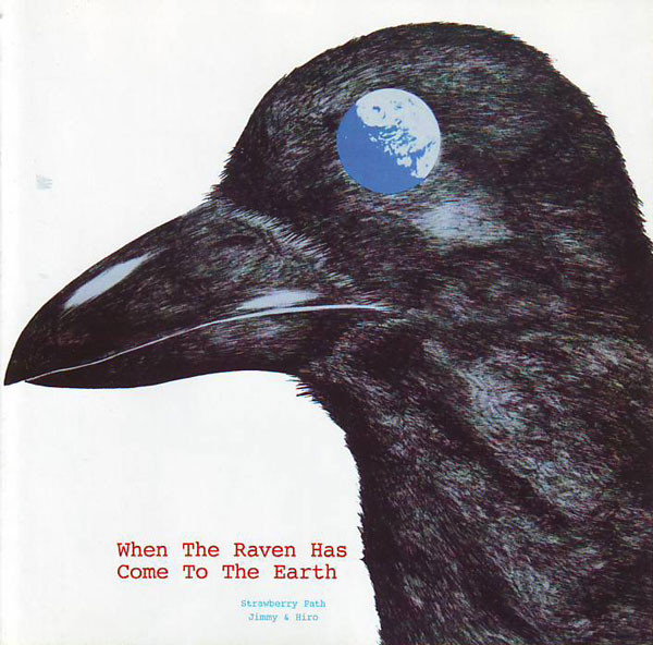 Strawberry Path – When The Raven Has Come To The Earth (2006, CD