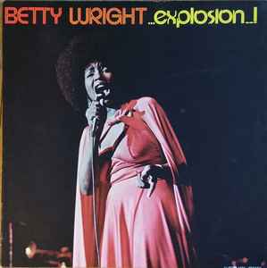Betty Wright – Explosion (1976, Vinyl) - Discogs