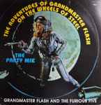 Cover of The Adventures Of Grandmaster Flash On The Wheels Of Steel / La Fiesta 2 (The Party Mix), 1981, Vinyl