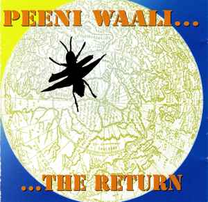 Peeni Waali - The Return