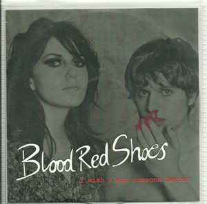 Blood Red Shoes – I Wish I Was Someone Better (CDr) - Discogs