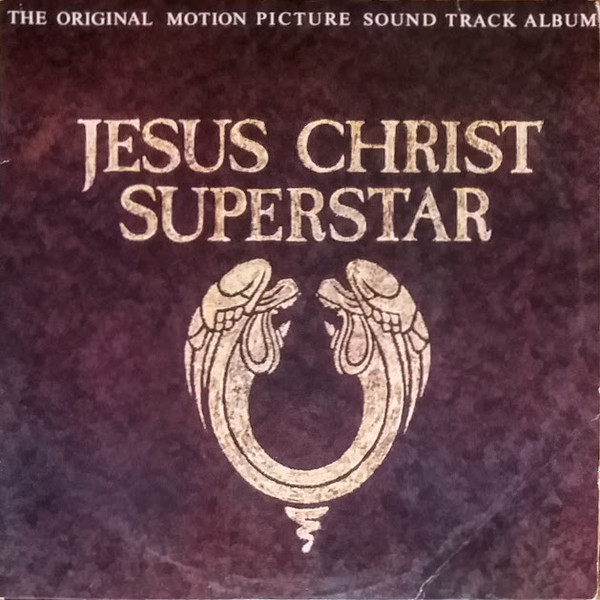 Jesus Christ Superstar (The Original Motion Picture Sound Track 