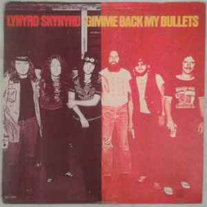 Lynyrd Skynyrd – Gimme Back My Bullets (1980