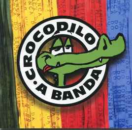 Crocodilo - Crocodilo, A Banda album cover